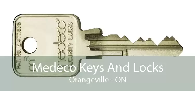 Medeco Keys And Locks Orangeville - ON