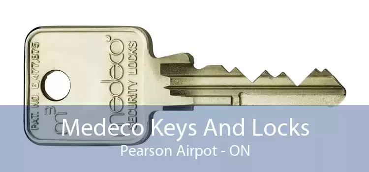 Medeco Keys And Locks Pearson Airpot - ON