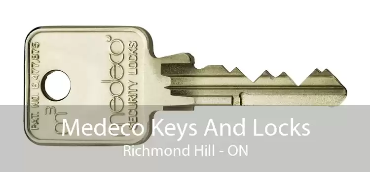 Medeco Keys And Locks Richmond Hill - ON