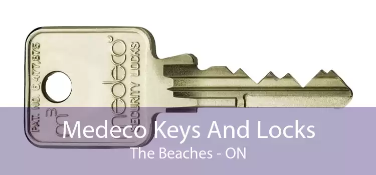 Medeco Keys And Locks The Beaches - ON