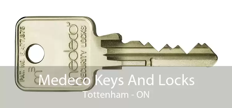Medeco Keys And Locks Tottenham - ON