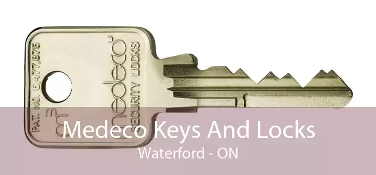 Medeco Keys And Locks Waterford - ON