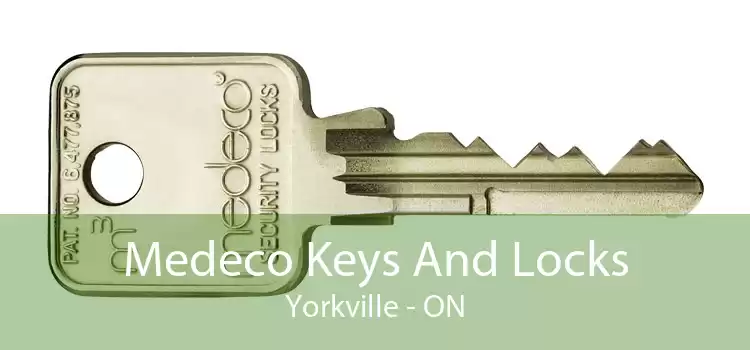 Medeco Keys And Locks Yorkville - ON