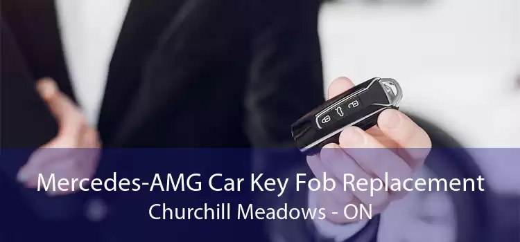 Mercedes-AMG Car Key Fob Replacement Churchill Meadows - ON