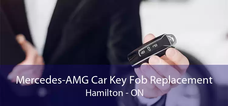 Mercedes-AMG Car Key Fob Replacement Hamilton - ON