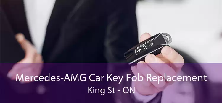 Mercedes-AMG Car Key Fob Replacement King St - ON