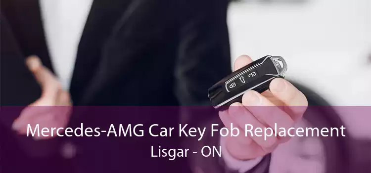 Mercedes-AMG Car Key Fob Replacement Lisgar - ON