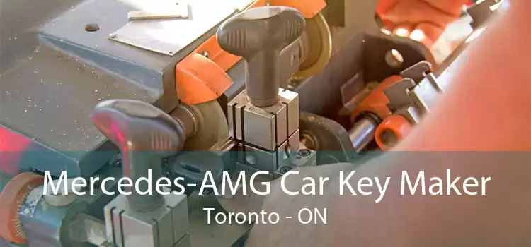 Mercedes-AMG Car Key Maker Toronto - ON