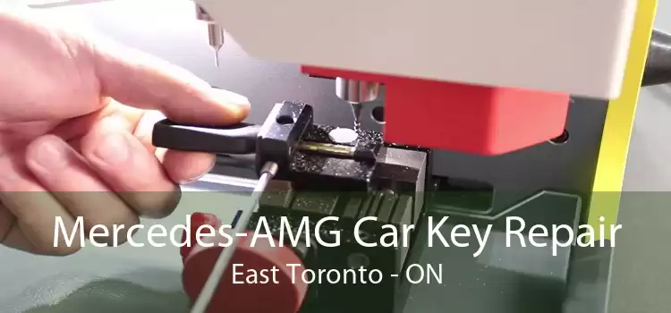 Mercedes-AMG Car Key Repair East Toronto - ON