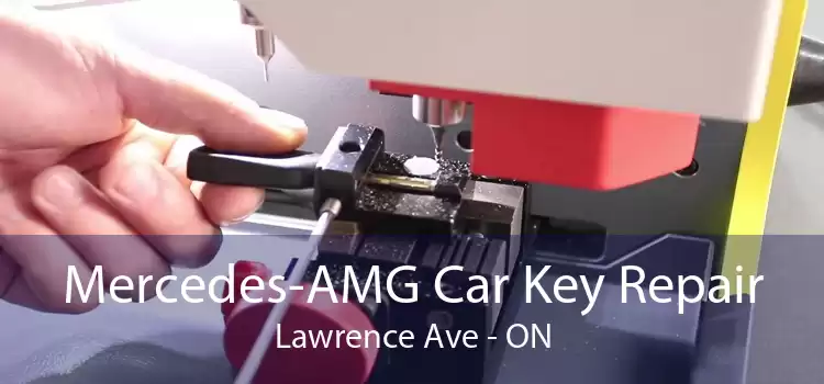 Mercedes-AMG Car Key Repair Lawrence Ave - ON