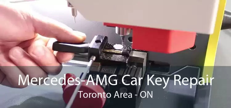 Mercedes-AMG Car Key Repair Toronto Area - ON