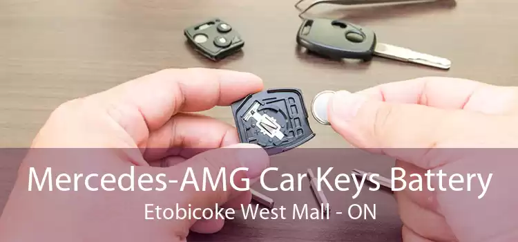 Mercedes-AMG Car Keys Battery Etobicoke West Mall - ON