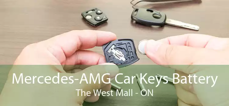 Mercedes-AMG Car Keys Battery The West Mall - ON