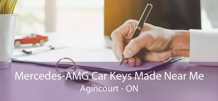 Mercedes-AMG Car Keys Made Near Me Agincourt - ON
