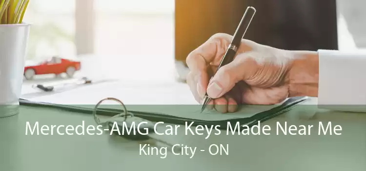 Mercedes-AMG Car Keys Made Near Me King City - ON