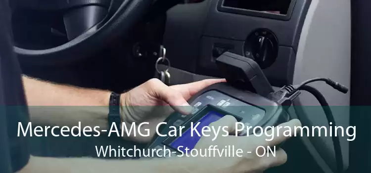Mercedes-AMG Car Keys Programming Whitchurch-Stouffville - ON