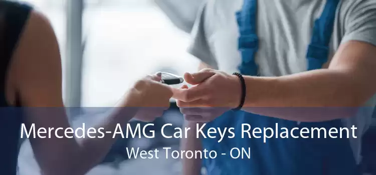 Mercedes-AMG Car Keys Replacement West Toronto - ON