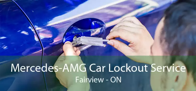 Mercedes-AMG Car Lockout Service Fairview - ON