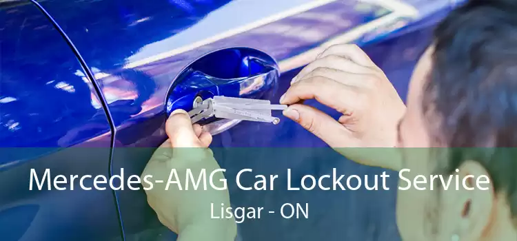 Mercedes-AMG Car Lockout Service Lisgar - ON