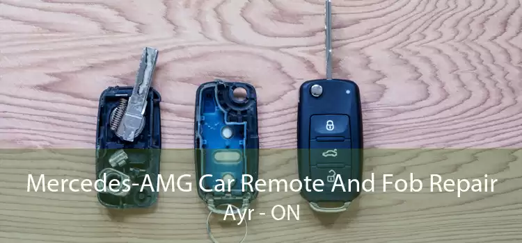 Mercedes-AMG Car Remote And Fob Repair Ayr - ON