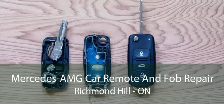 Mercedes-AMG Car Remote And Fob Repair Richmond Hill - ON