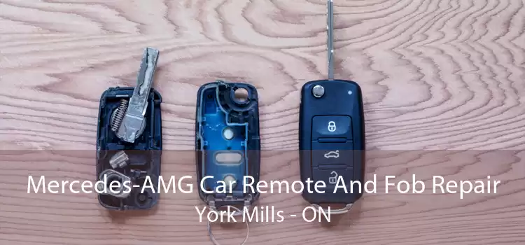 Mercedes-AMG Car Remote And Fob Repair York Mills - ON