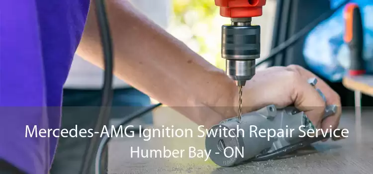 Mercedes-AMG Ignition Switch Repair Service Humber Bay - ON