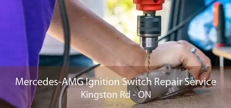 Mercedes-AMG Ignition Switch Repair Service Kingston Rd - ON