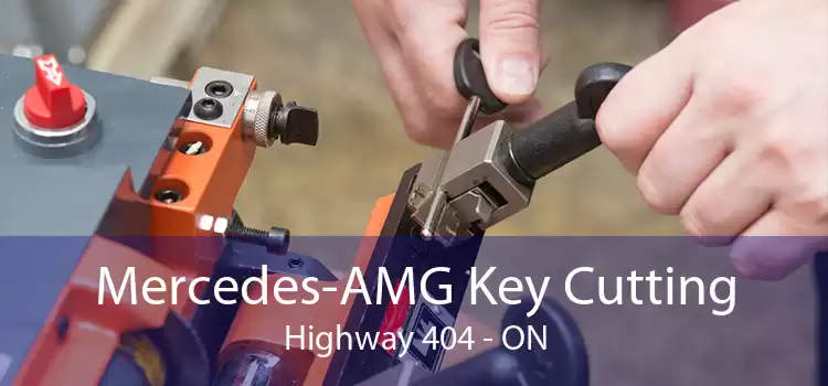 Mercedes-AMG Key Cutting Highway 404 - ON
