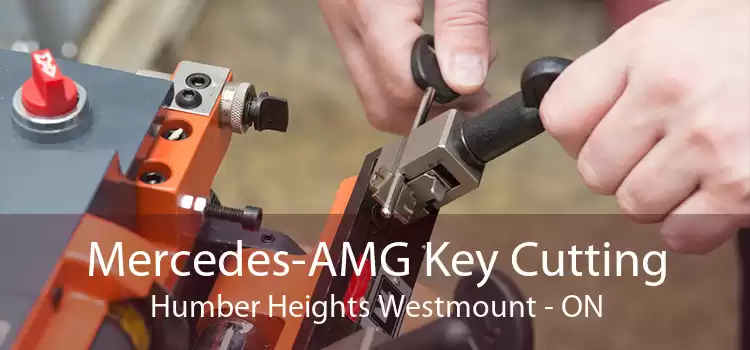 Mercedes-AMG Key Cutting Humber Heights Westmount - ON