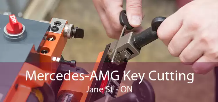Mercedes-AMG Key Cutting Jane St - ON