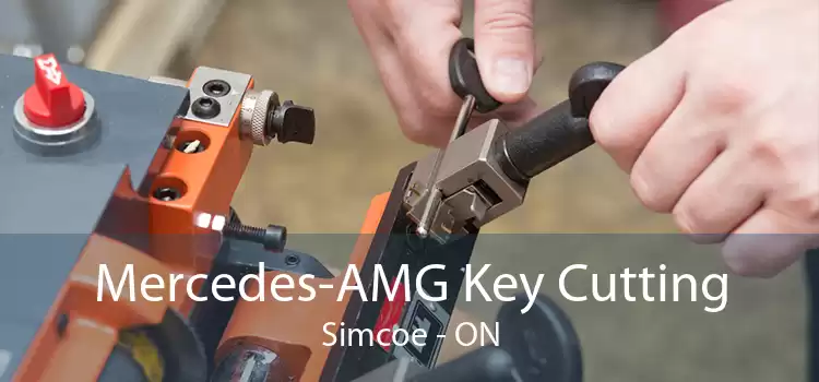 Mercedes-AMG Key Cutting Simcoe - ON