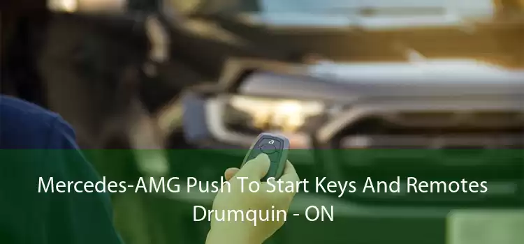 Mercedes-AMG Push To Start Keys And Remotes Drumquin - ON