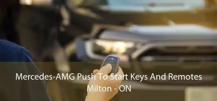 Mercedes-AMG Push To Start Keys And Remotes Milton - ON