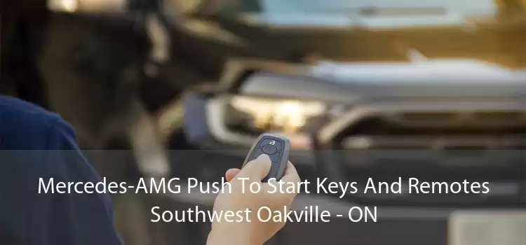 Mercedes-AMG Push To Start Keys And Remotes Southwest Oakville - ON