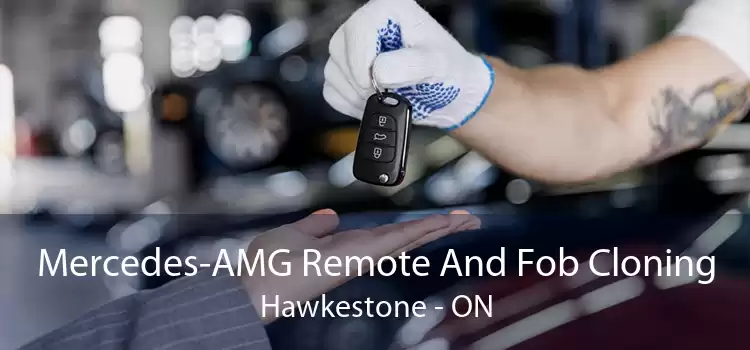 Mercedes-AMG Remote And Fob Cloning Hawkestone - ON