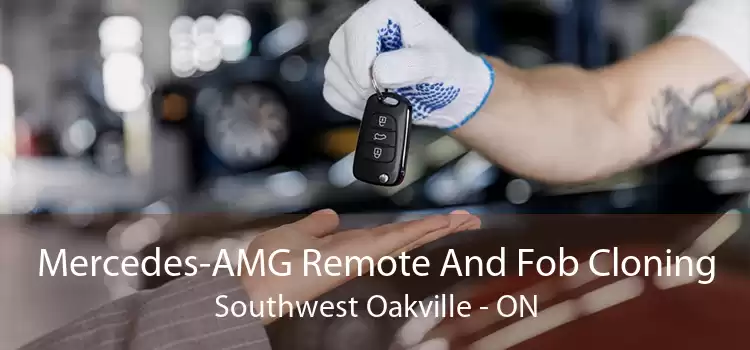 Mercedes-AMG Remote And Fob Cloning Southwest Oakville - ON