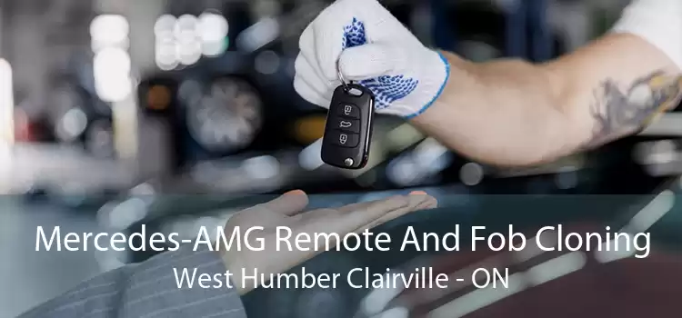 Mercedes-AMG Remote And Fob Cloning West Humber Clairville - ON