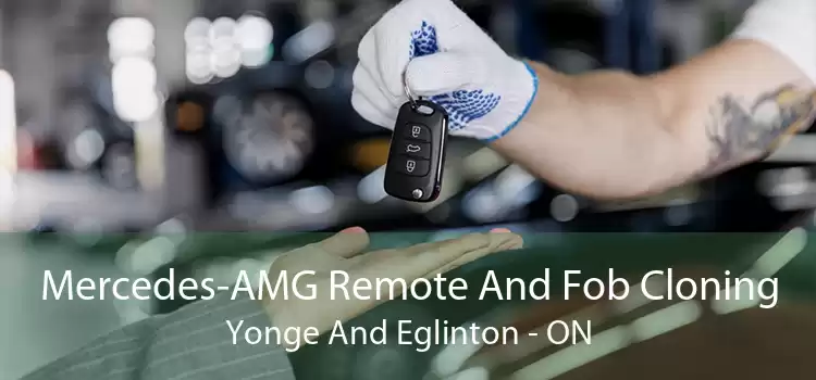 Mercedes-AMG Remote And Fob Cloning Yonge And Eglinton - ON