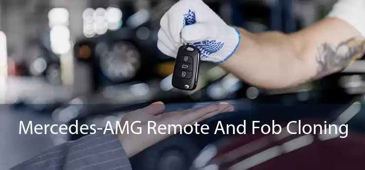 Mercedes-AMG Remote And Fob Cloning 