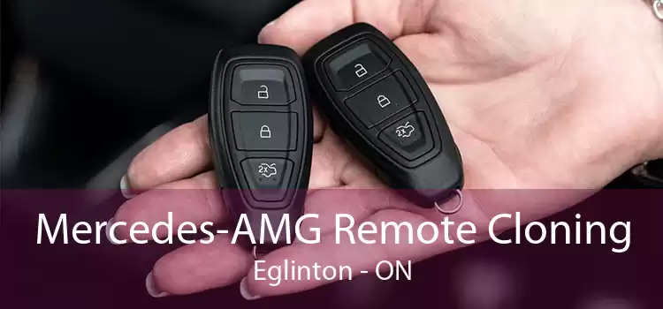 Mercedes-AMG Remote Cloning Eglinton - ON