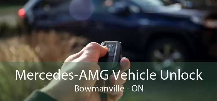 Mercedes-AMG Vehicle Unlock Bowmanville - ON