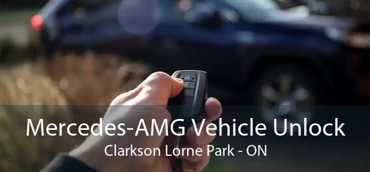 Mercedes-AMG Vehicle Unlock Clarkson Lorne Park - ON