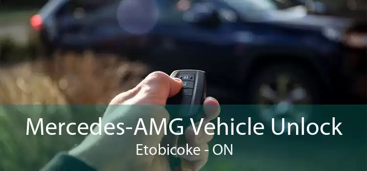 Mercedes-AMG Vehicle Unlock Etobicoke - ON
