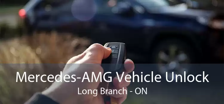 Mercedes-AMG Vehicle Unlock Long Branch - ON
