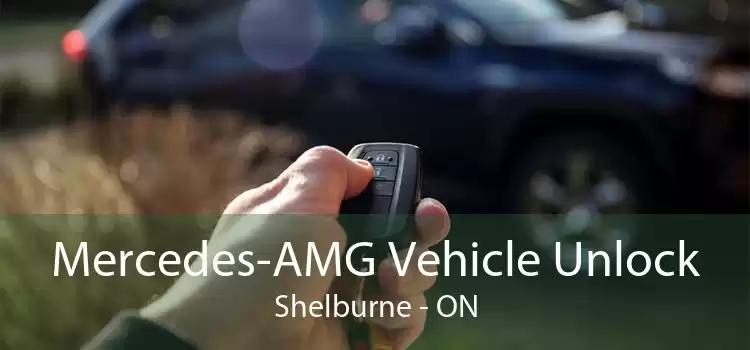 Mercedes-AMG Vehicle Unlock Shelburne - ON