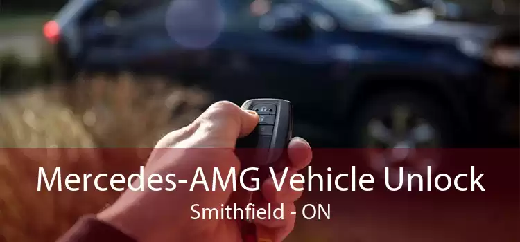 Mercedes-AMG Vehicle Unlock Smithfield - ON