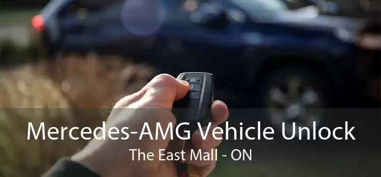 Mercedes-AMG Vehicle Unlock The East Mall - ON