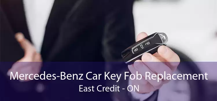 Mercedes-Benz Car Key Fob Replacement East Credit - ON