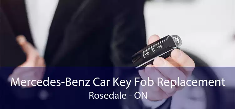 Mercedes-Benz Car Key Fob Replacement Rosedale - ON